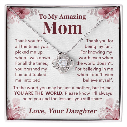 To My Amazing Mom|You are the World| Love Knot Necklace